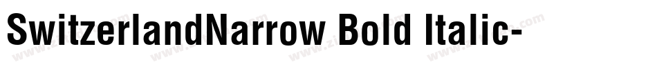 SwitzerlandNarrow Bold Italic字体转换